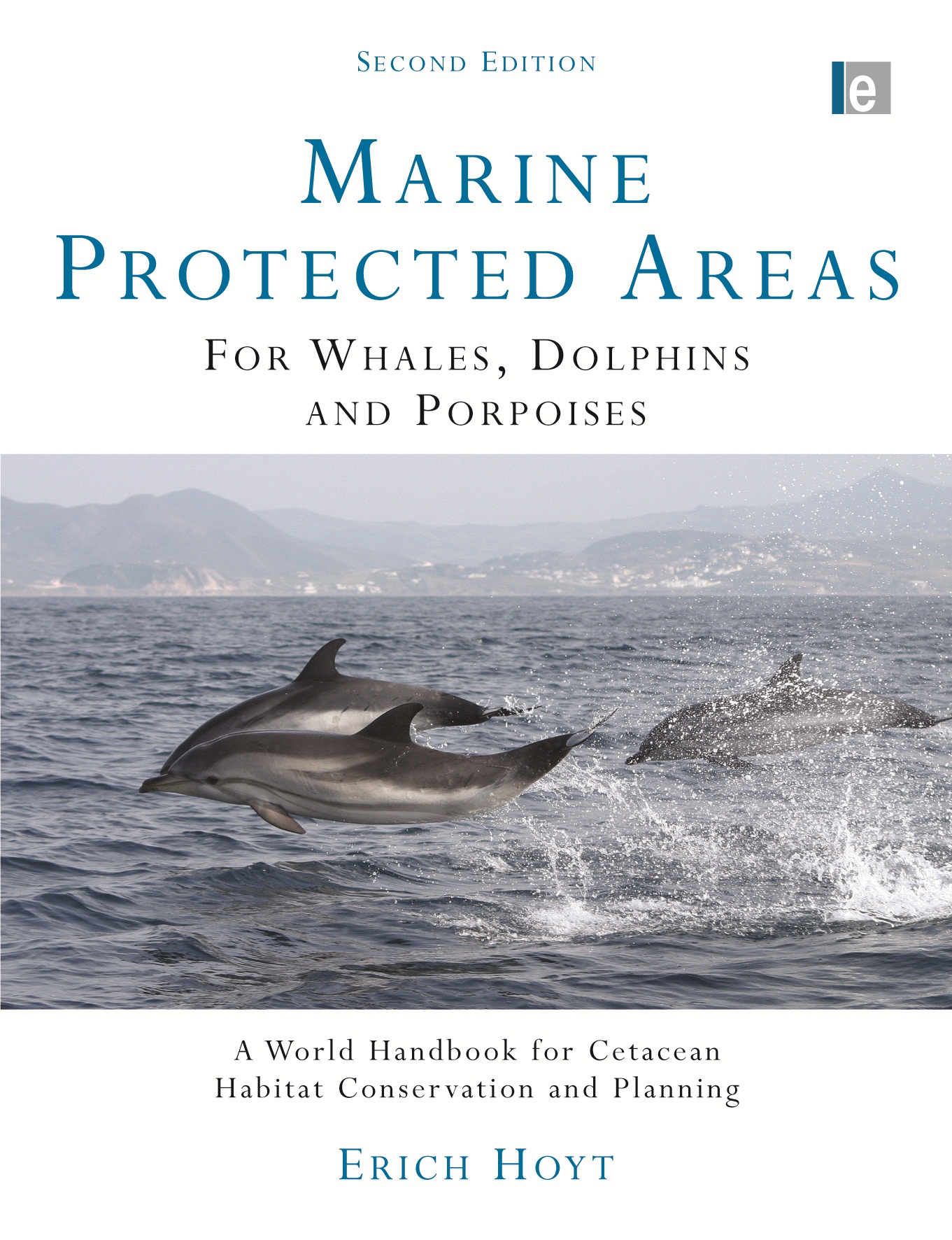 Marine Protected Areas for Whales, Dolphins and Porpoises.