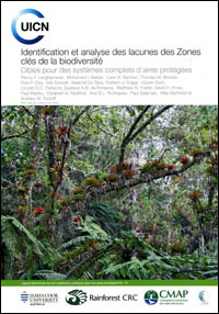 Identification et analyse des lacunes des Zones clés de la biodiversité : cibles pour des systèmes complets d'aires protégées