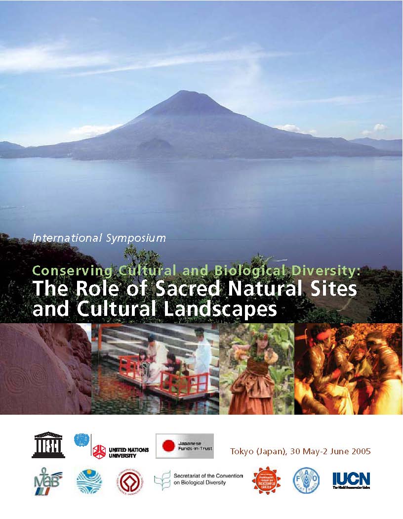 Conserving Cultural and Biological Diversity: The role of Sacred natural Sites and Cultural Landscapes