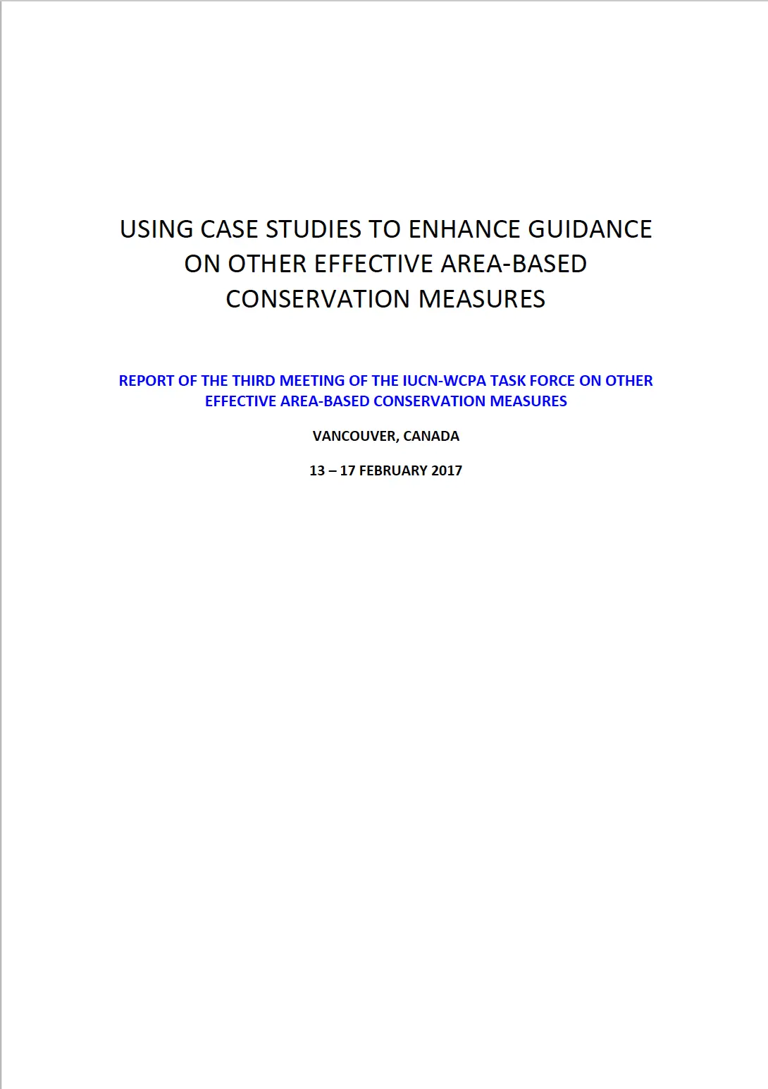 Using Case Studies To Enhance Guidance On Other Effective Area Based Conservation Measures