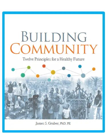 Building Community - Twelve Principles for a Healthy Future