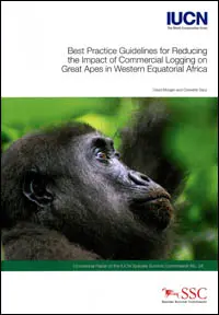 Best practice guidelines for reducing the impact of commercial logging on great apes in Western Equatorial Africa