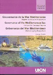 Governance of the Mediterranean Sea: Outlook for the Legal Regime