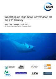 Workshop on High Seas Governance for the 21st Century: Co-Chairs Summary Report