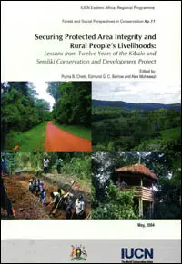 Securing protected area integrity and rural people's livelihoods :